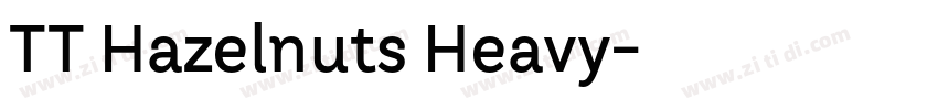 TT Hazelnuts Heavy字体转换 TT Hazelnuts Heavy字体转换